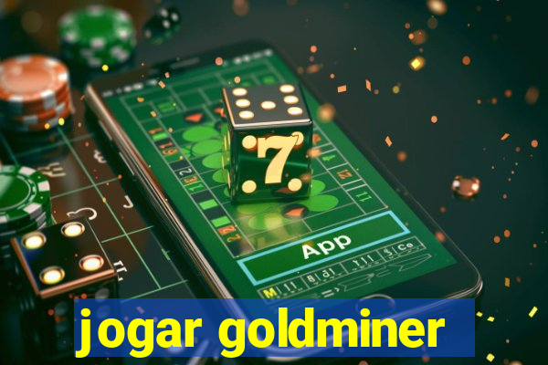 jogar goldminer