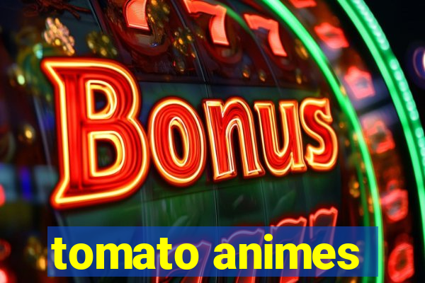 tomato animes