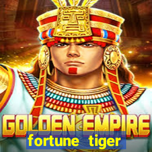 fortune tiger original download