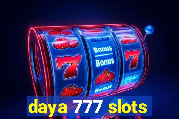 daya 777 slots