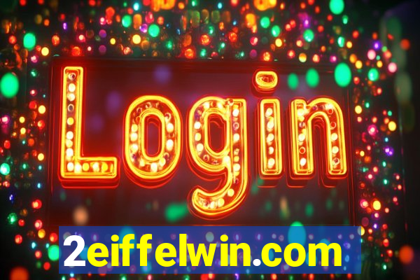 2eiffelwin.com