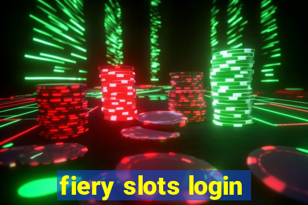 fiery slots login