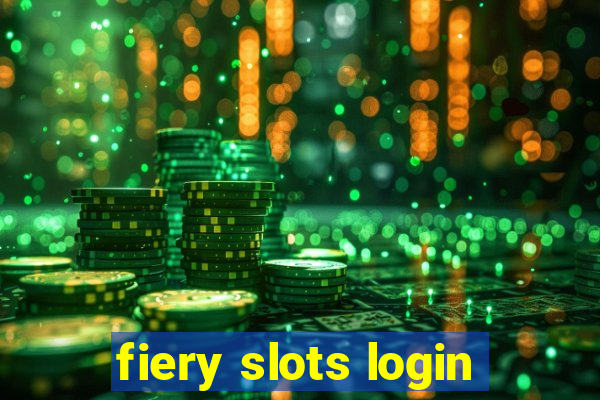 fiery slots login