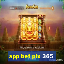 app bet pix 365