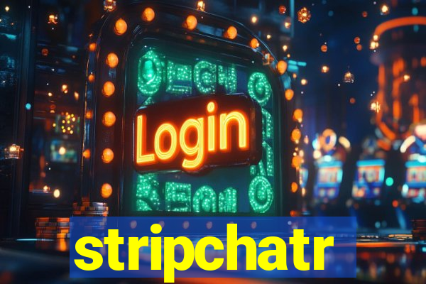 stripchatr