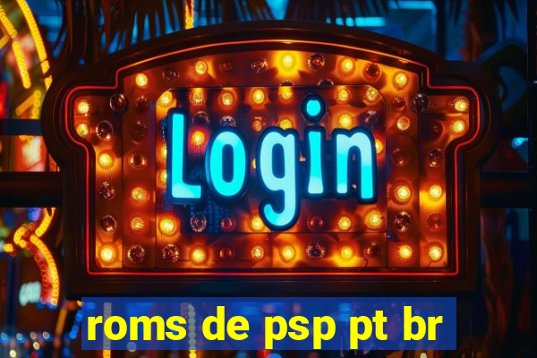 roms de psp pt br