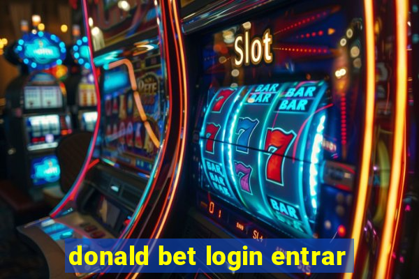 donald bet login entrar