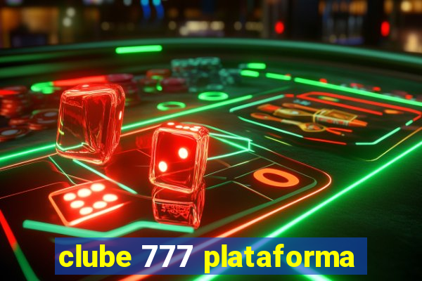 clube 777 plataforma