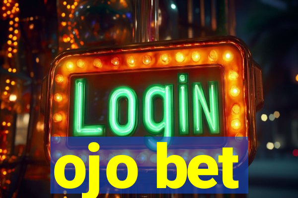 ojo bet