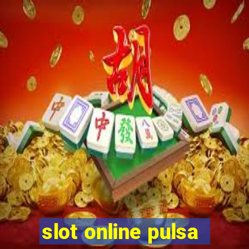 slot online pulsa