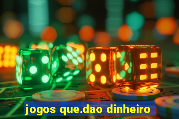 jogos que.dao dinheiro