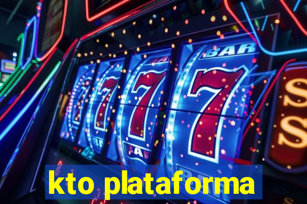 kto plataforma