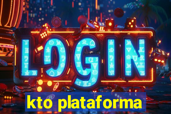 kto plataforma