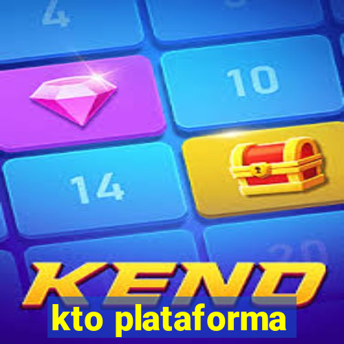 kto plataforma