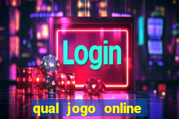 qual jogo online que mais ganha dinheiro