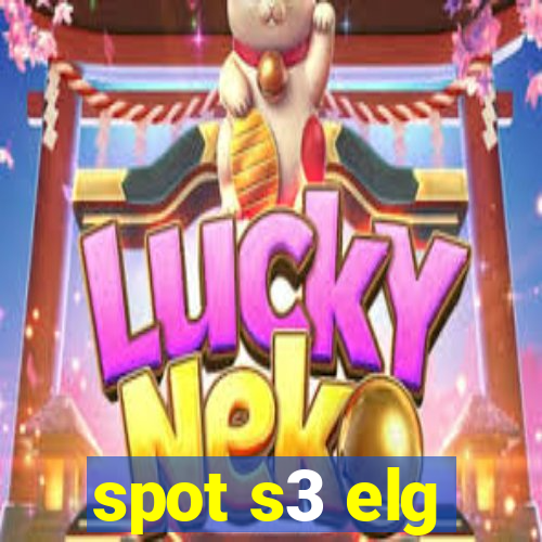 spot s3 elg