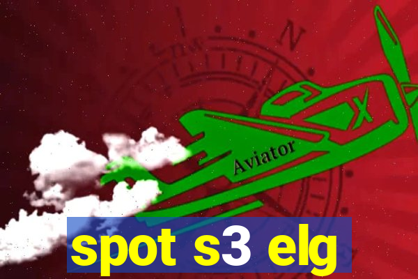 spot s3 elg