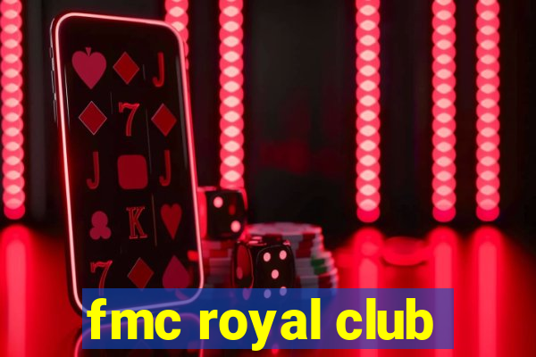 fmc royal club