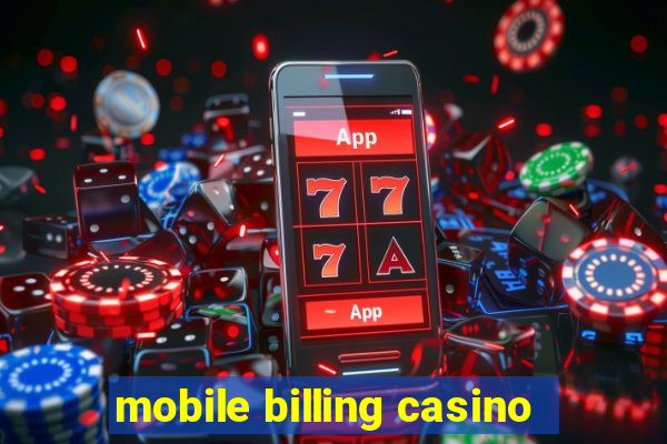 mobile billing casino