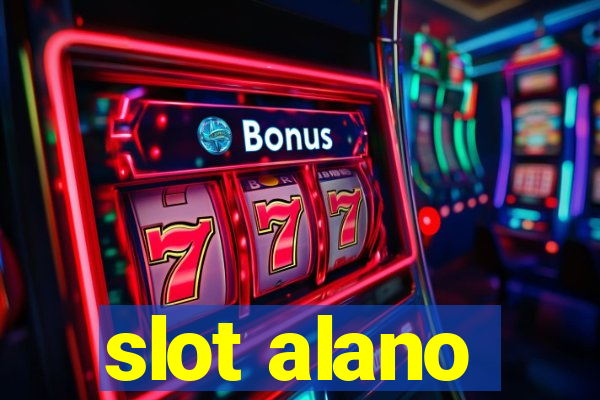 slot alano