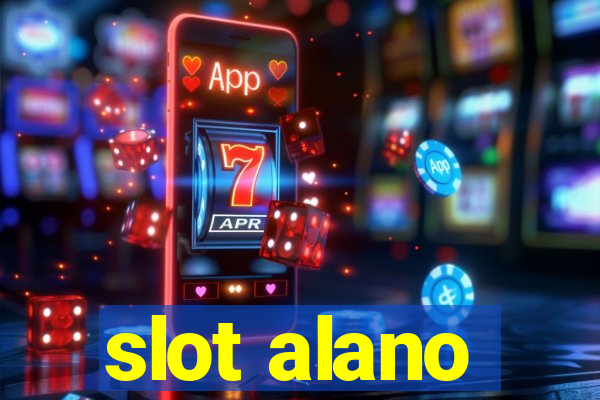 slot alano