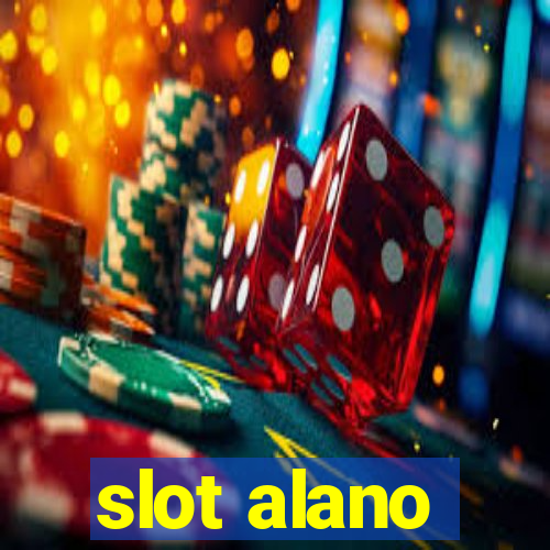 slot alano