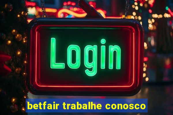 betfair trabalhe conosco