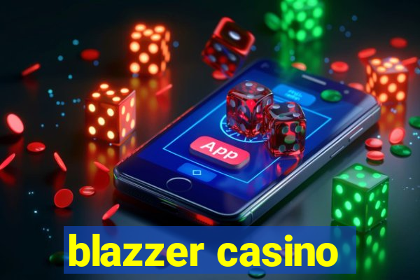 blazzer casino