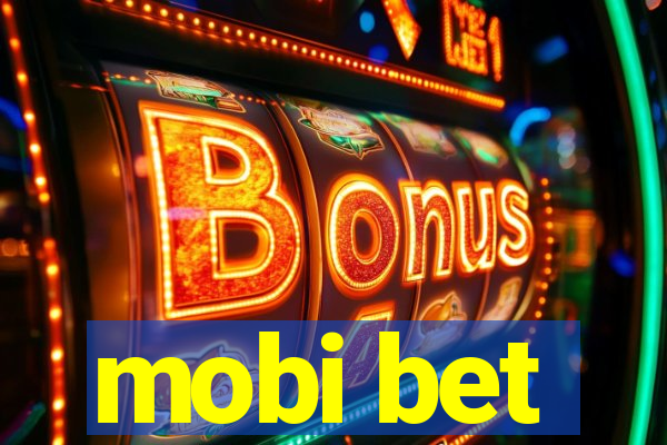 mobi bet