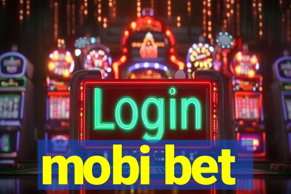 mobi bet