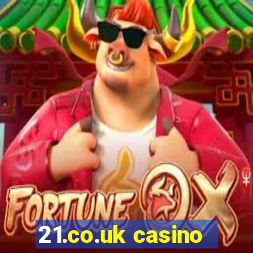 21.co.uk casino