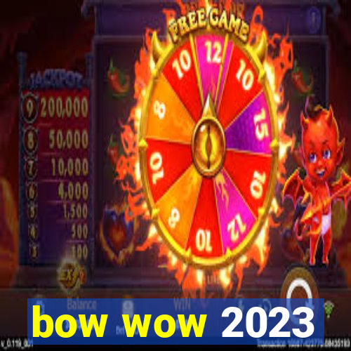 bow wow 2023