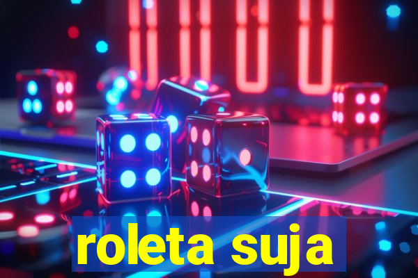 roleta suja