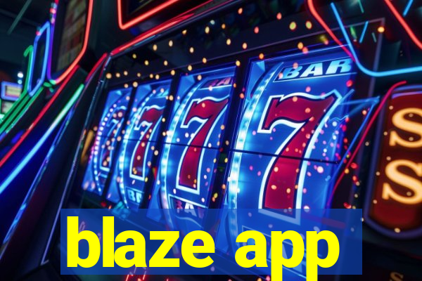 blaze app