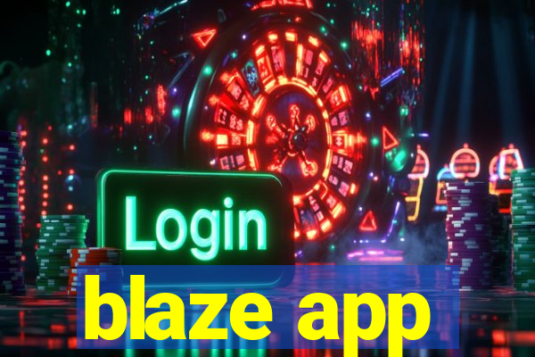 blaze app