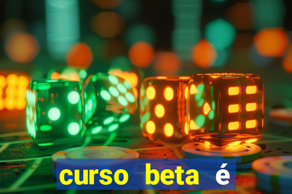 curso beta é reconhecido pelo mec