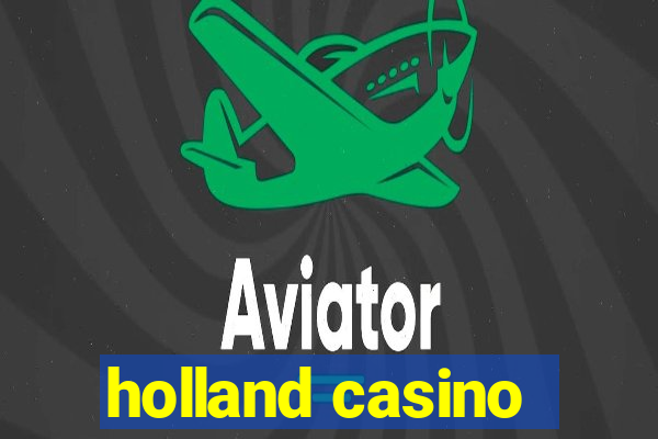 holland casino