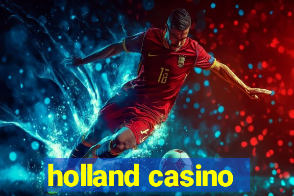 holland casino