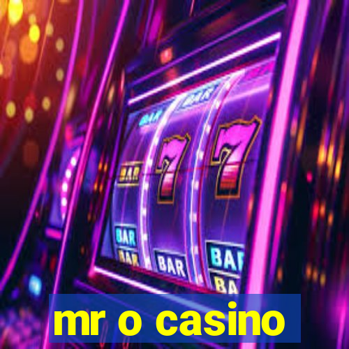 mr o casino