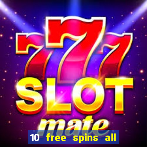 10 free spins all british casino