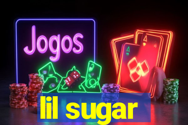 lil sugar