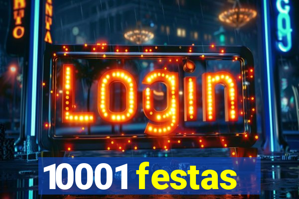 10001 festas