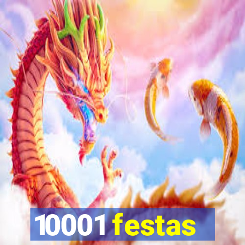 10001 festas