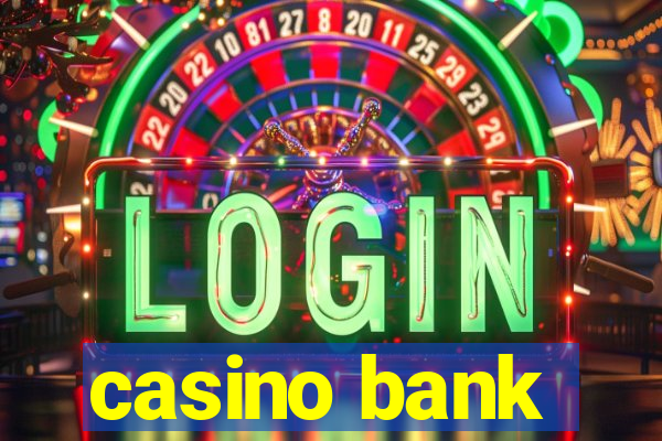 casino bank