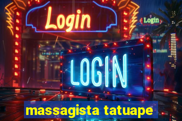 massagista tatuape