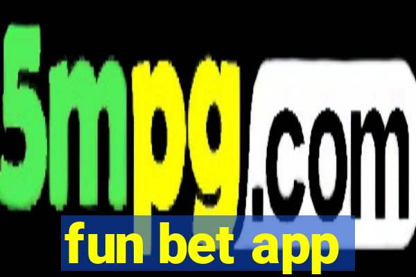 fun bet app