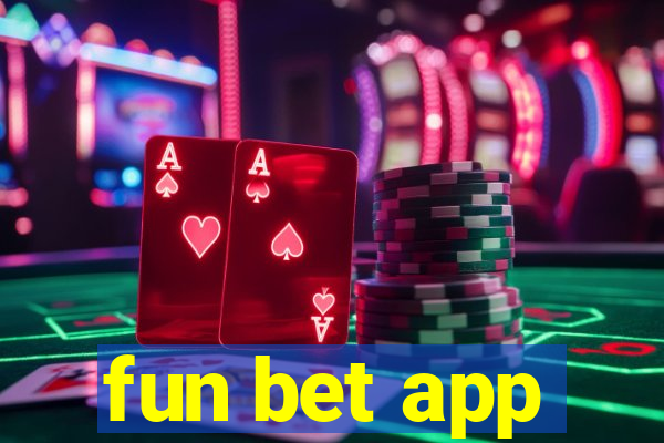 fun bet app