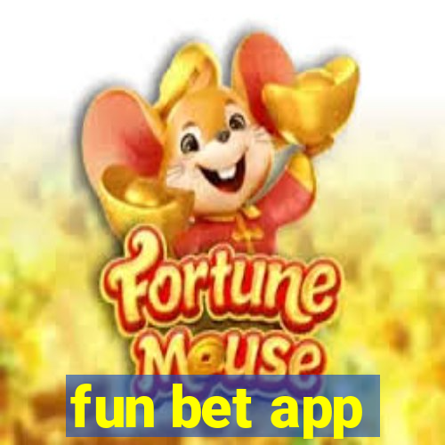 fun bet app