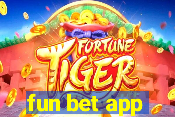 fun bet app