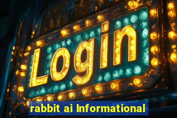 rabbit ai Informational